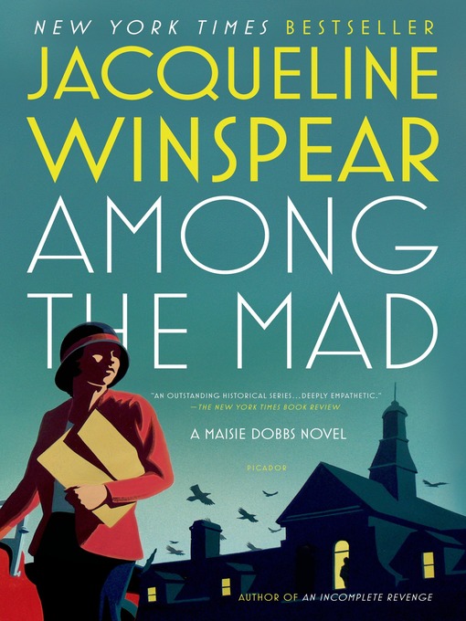 Title details for Among the Mad by Jacqueline Winspear - Wait list